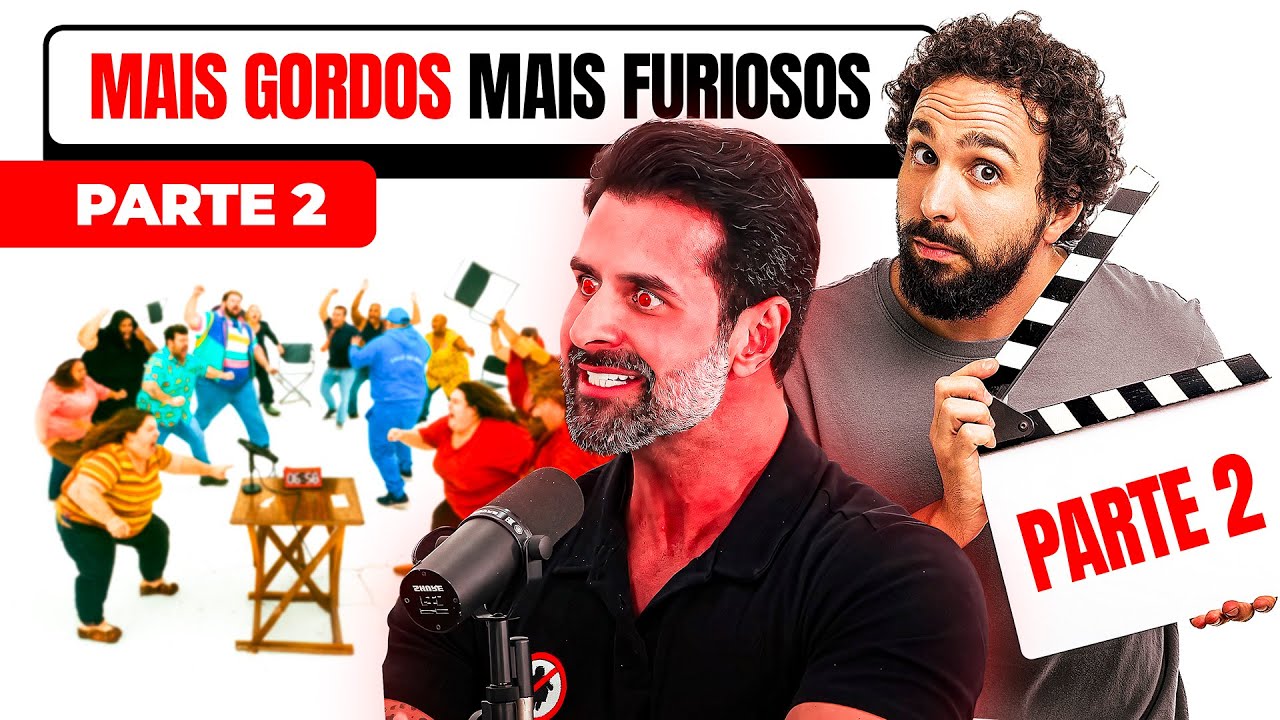 30 gordos PARTE 2 (pq não coube no primeiro vídeo)