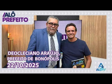 Deocleciano Araújo, prefeito de Bonópolis - GO, no Alô Prefeito | Apresentação Leno Silva