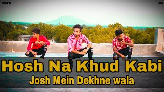Hosh Na Khud Kabi Josh Mein Dekhne Wala | Dance Video | Ravi Dancer Choreography | Sanju or Gopal