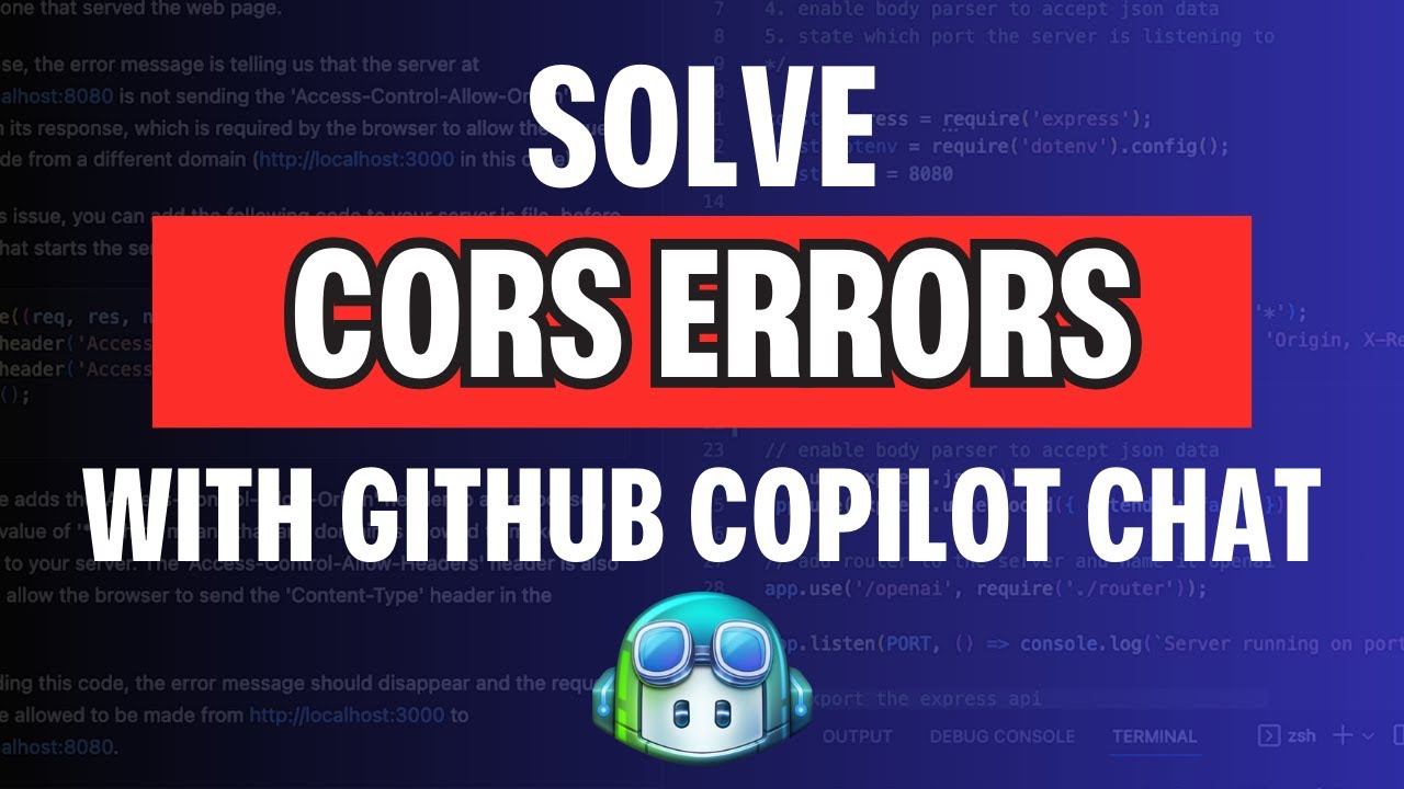 Fix CORS Errors in minutes with GitHub Copilot Chat
