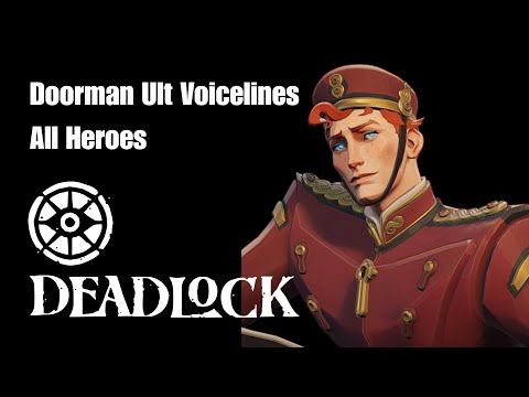 All Datamined Deadlock Doorman Ult Voicelines