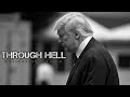 THROUGH HELL - Donald Trump Motivational Video