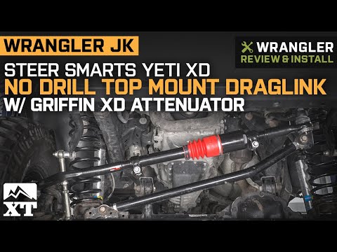 Jeep Wrangler JK Steer Smarts YETI XD No Drill Top Mount Draglink w/ Attenuator Review & Install