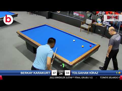 BERKAY KARAKURT & TOLGAHAN KİRAZ Bilardo Maçı - 2022 ERKEKLER 3.ETAP-FİNAL GRUBU 1/2