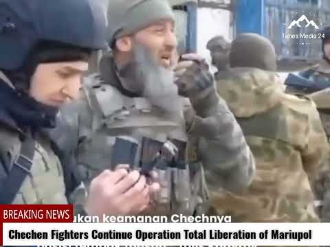 Chechen Ahmat Brigade Fighters Continue Operation Total Liberation of Mariupol