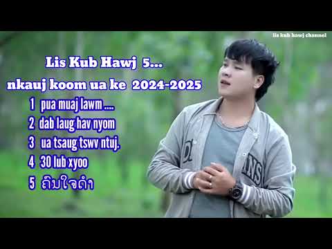 5 txoj nkauj koom ua ke by lis kub hawj