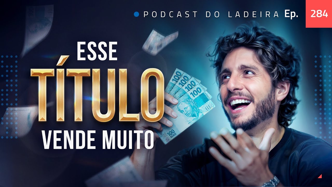 Ep. 284 - Esse título vende muito