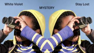 White Violet - Mystery [Audio Stream]