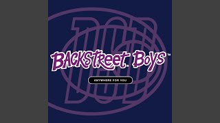 Backstreet Boys - Anywhere For You (Remastered) [Audio HQ]