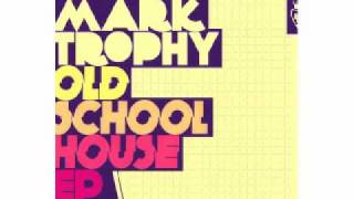 Mark Trophy - Relapse (Old Skool House EP) [Vendetta Spain]