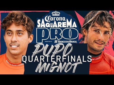 Samuel Pupo vs Marco Mignot | Corona Saquarema Pro 2023 - Quarterfinals Heat Replay