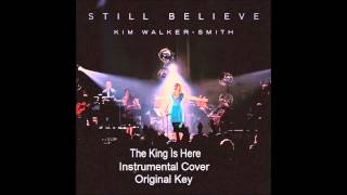 INSTRUMENTAL: The King is Here - Kim Walker-Smith
