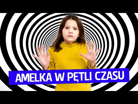 Amelka w pętli czasu