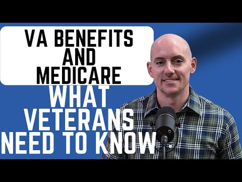 VA Benefits and Medicare: What Veterans NEED To Know!