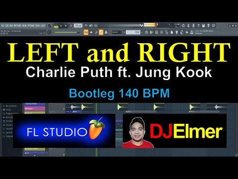 Left and Right - Charlie Puth ft. Jung Kook (Bootleg 140 BPM - DJ Elmer)