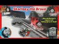 Skarloey The Brave Sodor Online Remake