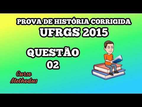 02 of 2015 from the UFRGS history test - Consider the following statements about the relationships