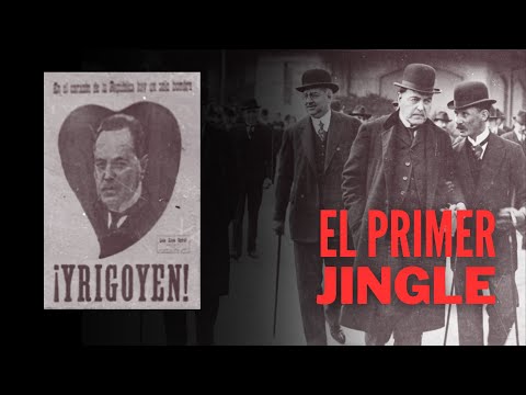 Yrigoyen Presidente - Jingle Elecciones 1928 [Con Letra]