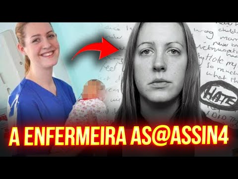 Lucy Letby: A Enfermeira As@assin4