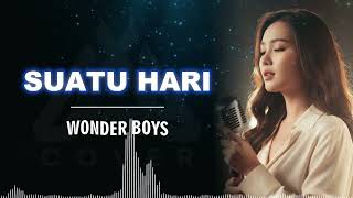 Download lagu SUATU HARI_WONDER BOYS _AL COVER Versi terbaru vocal cewek mp3