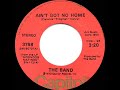 1973 The Band - Ain’t Got No Home
