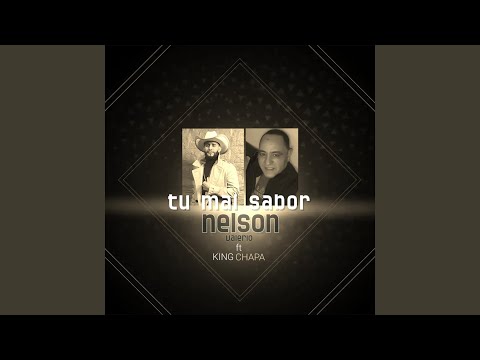 Tu Mal Sabor (feat. King Chapa)