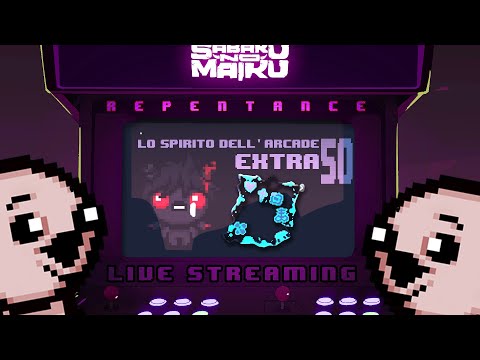 "UNA partita: SEI COMPLETION mAZAZELarks" - TBoI: Repentance w/Sabaku, Spirito dell'Arcade EXTRA #50