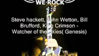 Steve Hackett, John Wetton,Bill Brufford, King Crimson - Watcher of the Skies ( Genesis)