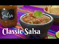 CLASSIC SALSA Easy And Delicious Recipe For A Fresh Homemade Chunky Salsa Restaurant Style Salsa