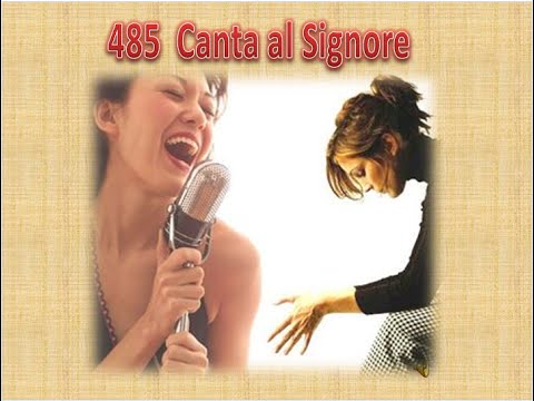 485 CANTA AL SIGNORE - KARAOKE