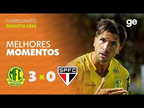 MIRASSOL 3 x 0 SÃO PAULO | MELHORES MOMENTOS | 1ª RODADA | CAMPEONATO PAULISTA 2026