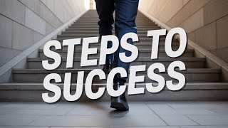 Steps to Sucess