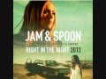 Jam & Spoon vs. David May - Right In The Night ...