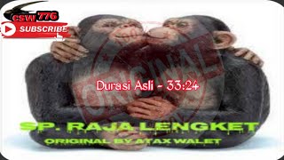 Download lagu SP RAJA LENGKET ORIGINAL By Atax Walet - Cuitan Suaranya bikin WALET nempel di Twitter mp3