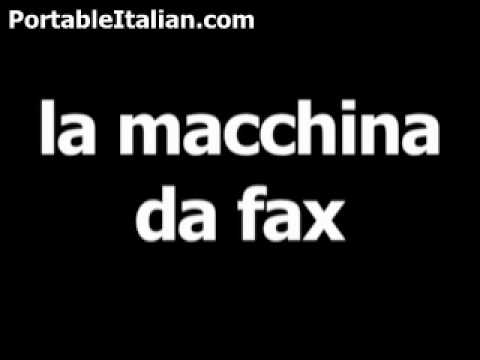 Italian word for fax machine is la macchina da fax