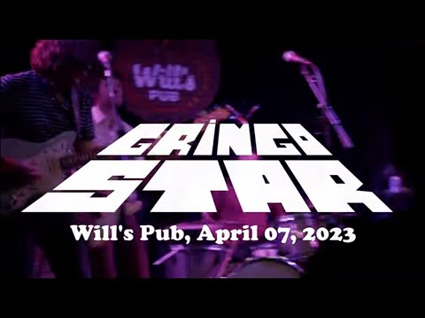 Gringo Star LIVE at Will's Pub (FULL SET) 04/07/2023
