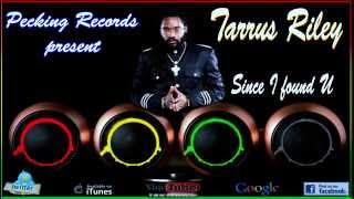 Tarrus Riley | Since I found U | Peckings Record | Mr. Profit Lockdown Family (Official Music Audio)