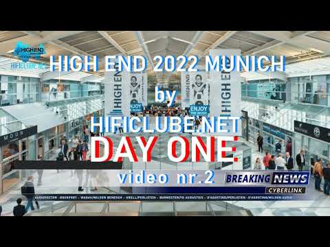High End 2022 Munich - Day One -Video Nr.2