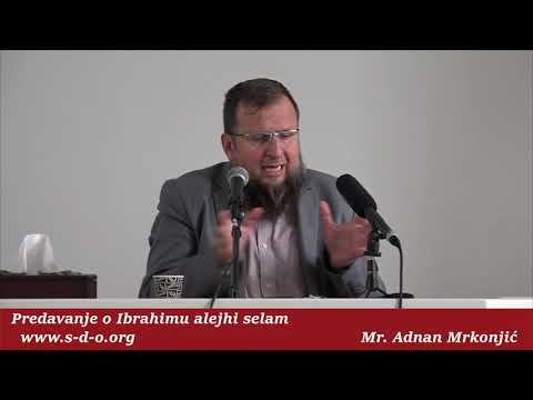 Mr Adnan Mrkonjić - Predavanje o Ibrahimu alejhi selam