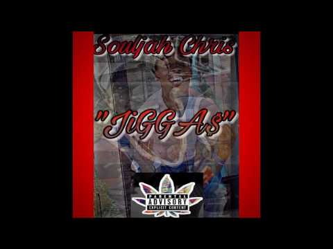 Souljah Chris - Jiggas Featuring T-Spitta .