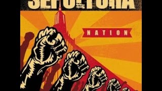 Sepultura - Nation (Full Album)