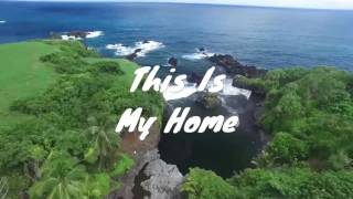 This Is My Home... Hawaii &quot;Home&quot;