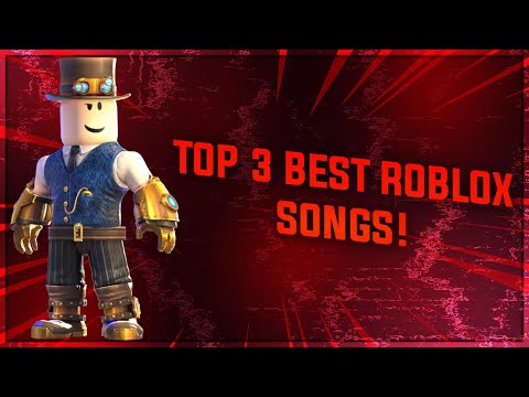Top 3 Best Roblox Songs Vídeo Roblox -
