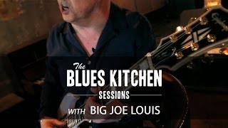 Big Joe Louis- Old Mother Nature and Father Time [The Blues Kitchen Sessions]