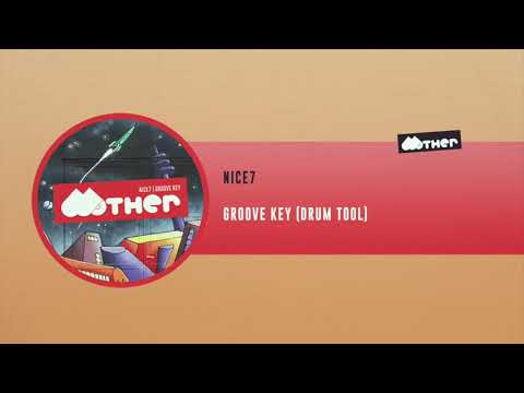 MOTHER107: NiCe7 - Groove Key (Drum Tool)