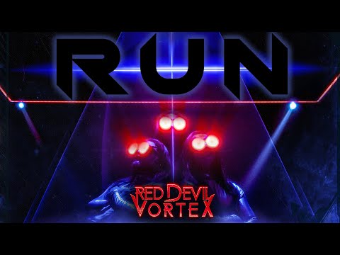 Red Devil Vortex - RUN [OFFICIAL VIDEO]