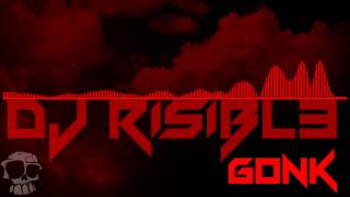 DJ RISIBL3 - GONK (Original Mix)