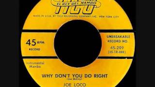Joe Loco - Why Don't You Do Right