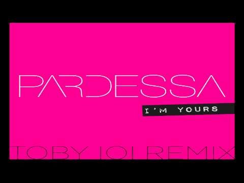 Pardessa I'm Yours ft. Lara,    Toby IOI remix
