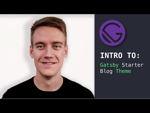 Intro to the Gatsby Starter Blog Theme